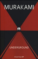 Underground. Racconto a piÃ¹ voci dell'attentato alla metropolitana di Tokyo