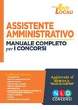 Concorso per assistente amministrativo. Manuale completo per la preparazione al concorso