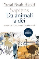 Sapiens. Da animali a dÃ¨i. Breve storia dell'umanitÃ 