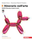 Itinerario nell'arte. Ediz. arancione.Vol.5