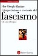 Interpretazione e memoria del fascismo. Gli anni del regime
