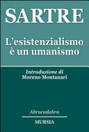 L'esistenzialismo Ã¨ un umanismo