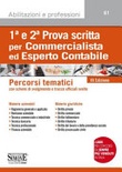 1Âª e 2Âª prova scritta per commercialista ed esperto contabile. Percorsi tematici con schemi di svolgimento e tracce ufficiali svolte