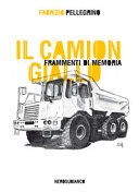 Camion giallo. Frammenti di memoria (Il)