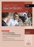 Obiettivo magistrato. La guida per affrontare il concorso (2024) vol.72