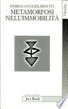 Metamorfosi nell'immobilitÃ 