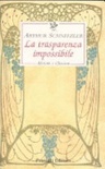 La trasparenza impossibile. Aforismi e riflessioni
