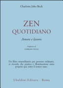 Zen quotidiano. Amore e lavoro 