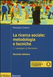 La ricerca sociale: metodologia e tecniche vol.1
