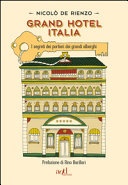 Grand hotel Italia. I segreti dei portieri dei grandi alberghi