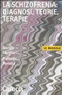 La schizofrenia: diagnosi, teorie, terapie