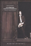 La strada. Diari di un vagabondo