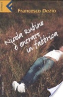 Nicola Rubino Ã¨ entrato in fabbrica