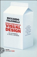 Critica portatile al visual design. Da Gutenberg ai social network. Ediz. illustrata 