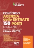 150 posti per dirigenti agenzia delle entrate. Manuale per la preparazione alla prova preselettiva e scritta 