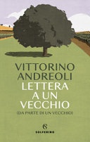 Lettera a un vecchio (da parte di un vecchio) 
