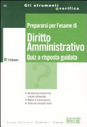 PREPARARSI PER L'ESAME DI DIRITTO AMMINISTRATIVO