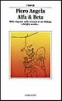 Alfa & Beta. Dalle stelle all'intelligenza