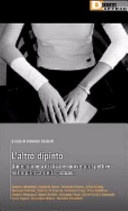 L' altro dipinto. Dimensione artistica e nuove prospettive nella clinica della psicosi