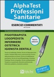 Alpha Test. Professioni sanitarie. Esercizi commentati
