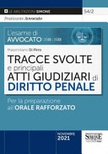 L' esame di avvocato 2021-2022. Tracce svolte e principali atti giudiziari di diritto penale. Per la preparazione all'orale rafforzato 