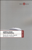 Storia dei media digitali. Rivoluzioni e continuità