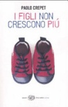 I figli non crescono piÃ¹