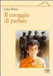 CORAGGIO DI PARLARE