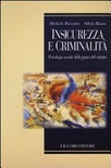 INSICUREZZA E CRIMINALITA`