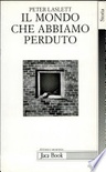 Il mondo che abbiamo perduto. L'Inghilterra prima dell'etÃ  industriale