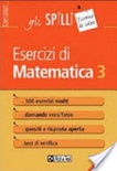 Esercizi di matematica [volÂ 3]