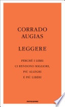 Leggere. PerchÃ¨ i libri ci rendono migliori piÃ¹ allegri piÃ¹ liberi