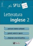 Letteratura inglese. Contesti storico-culturali. Generi, autori e opere. Citazioni e test di verifica [volÂ 2]
