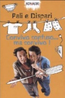 Convivo confuso... ma convivo!