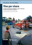 VIVO PER VIVERE