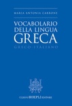 Vocabolario della lingua greca. Greco-Italiano 