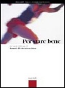 Per stare bene. Per le Scuole superiori