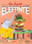 Un bravo elefante. Ediz. a colori 