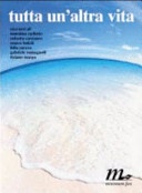 Tutta un'altra vita