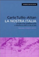 La nostra Italia. Clientelismo, trasformismo e ribellismo dall'unitÃ  al 2000
