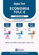 Alpha Test. Economia. TOLC-E. Kit di preparazione. Ediz. MyDesk (