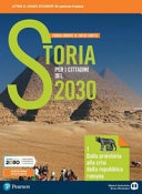 Storia per i cittadini del 2030. Con Mappe di storia. Per il biennio delle Scuole superiori. Con e-book. Con espansione online vol.1 