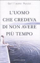 L' uomo che credeva di non avere piÃ¹ tempo