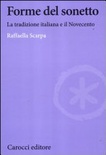 Forme del sonetto. La tradizione italiana e il Novecento