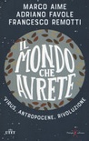 Il mondo che avrete