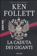 La caduta dei giganti. The century trilogy