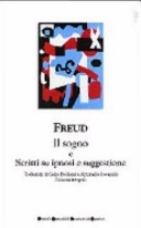 Il sogno e scritti su ipnosi e suggestione
