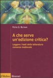 A CHE SERVE UN'EDIZIONE CRITICA?