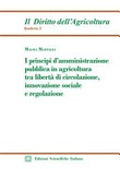 I principi d'amministrazione pubblica in agricoltura tra libertÃ  di circolazione, innovazione sociale e regolazione 