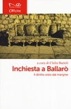 Inchiesta a BallarÃ². Il diritto visto dal margine